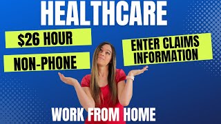 Up To $26 Hour Non-Phone Healthcare Work From Home Job Entering Claims Information | No Degree | USA