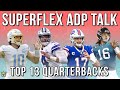 DYNASTY Fantasy Football Superflex ADP | Top Quarterbacks and Favourite ADP Values for 2021