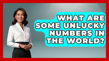 What Are Some Unlucky Numbers In The World? - The Numbers Channel