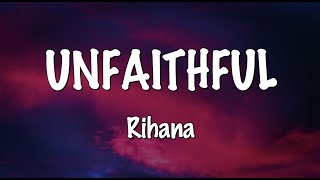Unfaithful Lyrics - Rihana