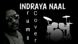 Video thumbnail of "INDRAYA NAAL | Drums cover | By Joseph Xavier. J"