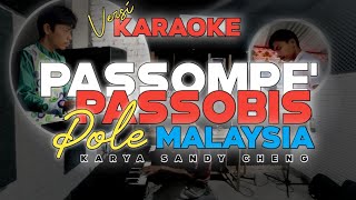 Karaoke Passompe pole malaysia||Passobis pole Malaysia||Nada cowo