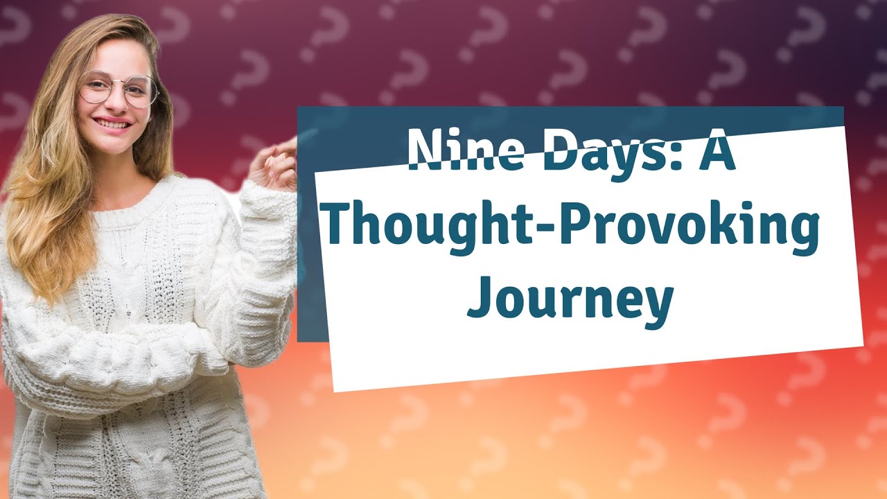 What Is Nine Days All About YouTube what-is-nine-days-all-about-youtube