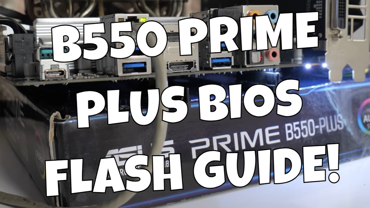 How To Flash Bios Asus Prime B550 Plus Adding Resizeable Bar - Youtube