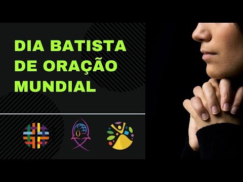 Dia Batista de Oração Mundial 2021