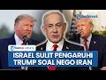 Netanyahu Cemas Hubungan Retak, Kehilangan Ruang Manuver demi Pengaruhi Trump dalam Negosiasi Iran