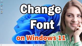 How to Change Font Style in Windows 11 PC or Laptop