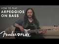 How to Play Arpeggios on Bass | Fender Play | Fender