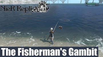 NieR Replicant - The Fisherman