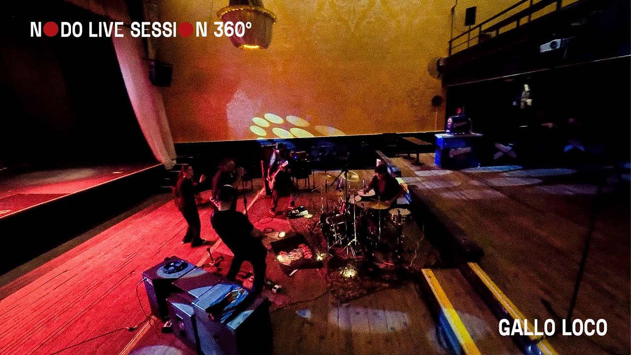 Nodo Live Session 360 #3 - Gallo loco - Vorterix Mar del Plata