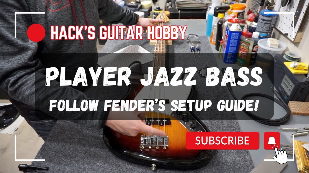 2019 Fender Player Jazz Bass HowTo Setup "Properly" According to the