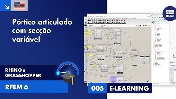 [EN] Tutorial do RFEM 6 com o Rhino e o Grasshopper | 005 Pórtico articulado com secção variável