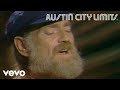Willie Nelson - Funny How Time Slips Away (Live From Austin City Limits, 1979 )