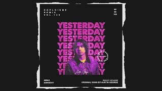 Austin George - Yesterday (Koplo is Me Remix)