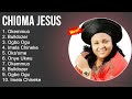 Chioma Jesus Gospel Worship Songs - Okemmuo, Bulldozer, Ogbo Ogu, Imela Chineke - Gospel Songs 2022