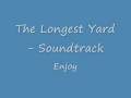 The Longest Yard - Soundtrack