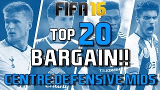 TOP 20 BARGIN CENTRE DEFENSIVE MIDFIELDERS | FIFA 16 Career Mode