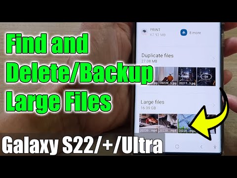 Galaxy S22/S22+/Ultra: How to Find and Delete/Backup Large Files