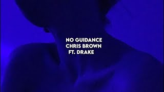 No Guidance - Chris Brown ft. Drake [tradução]