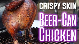 The Best Smoked Beer Can Chicken with Crispy Skin.
