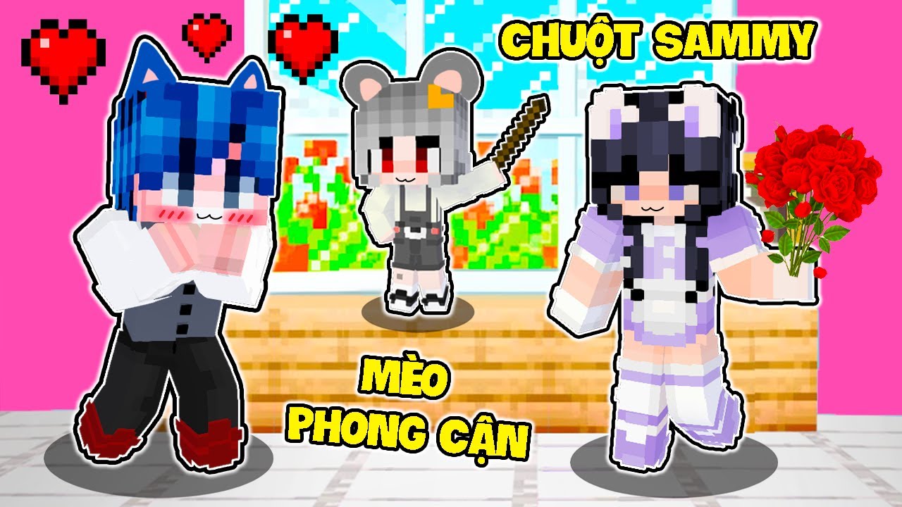 PHONG CẬN CÓ BẠN GÁI MỚI VÀ BÉ CHUỘT SAMMY ĐÁNG GHÉT PHÁ ĐÁM TRONG MINECRAFT