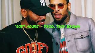 NEW Chris Brown Bryson Tiller Tory Lanez Drake Type Beat “SOFT HOURS” Prod. by Troy Brown