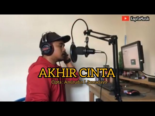 Akhir Cinta - Amirudin I Somadayo ( Official Music Video ) class=