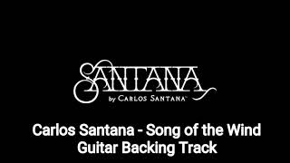 Carlos Santana - Song of the Wind Guitar Backing Track chords