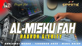 HADROH GLERITY - SHOLAWAT MERDU AL-MISKU FAH • Hadroh Bass Horeg