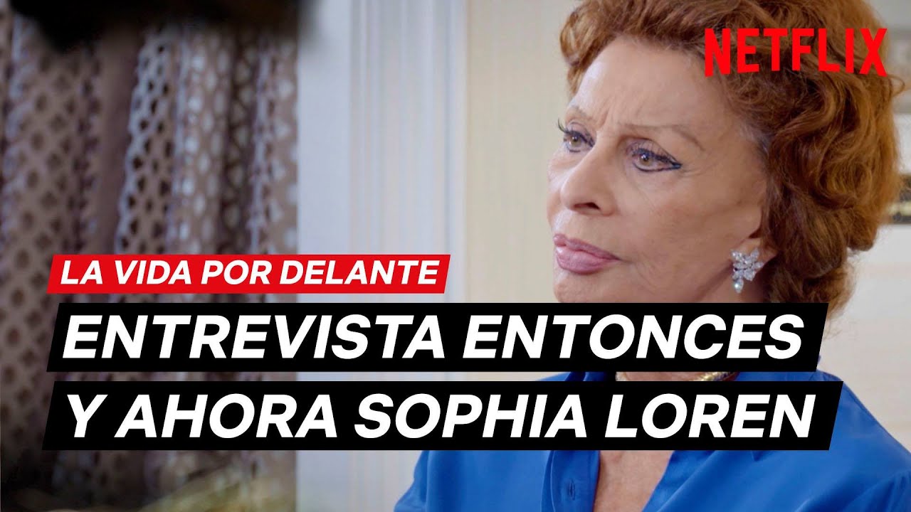 Entrevista a Sophia Loren | La vida por delante | Netflix España