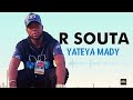 R Souta - Yateya Mady (Son Officiel 2022)