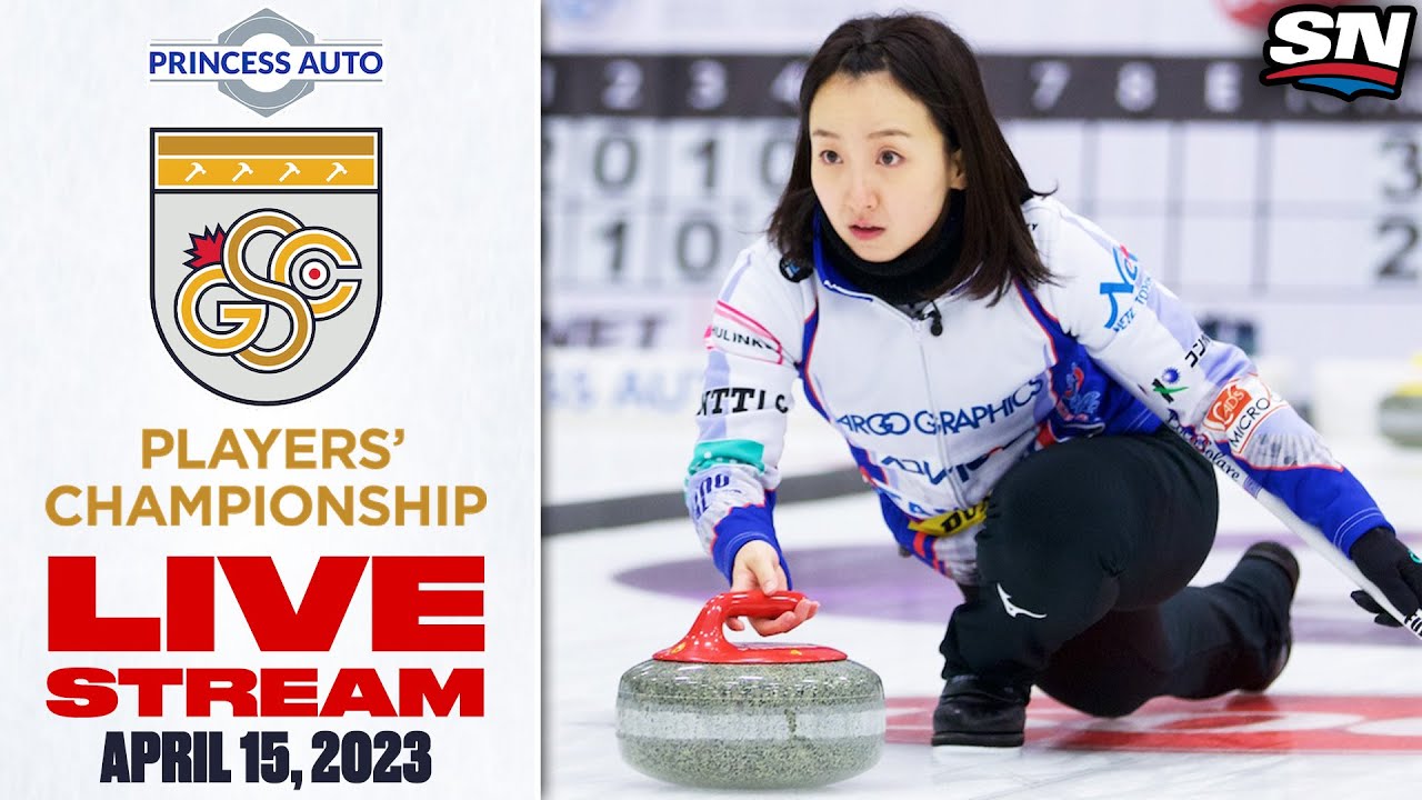 Watch Grand Slam Of Curling Players Championship Quarter and Semifinals LIVE April 15, 2023