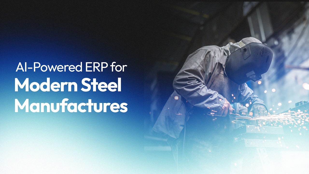AI-Powered ERP for Modern Steel Manufacturers | ERP For Manufacturing