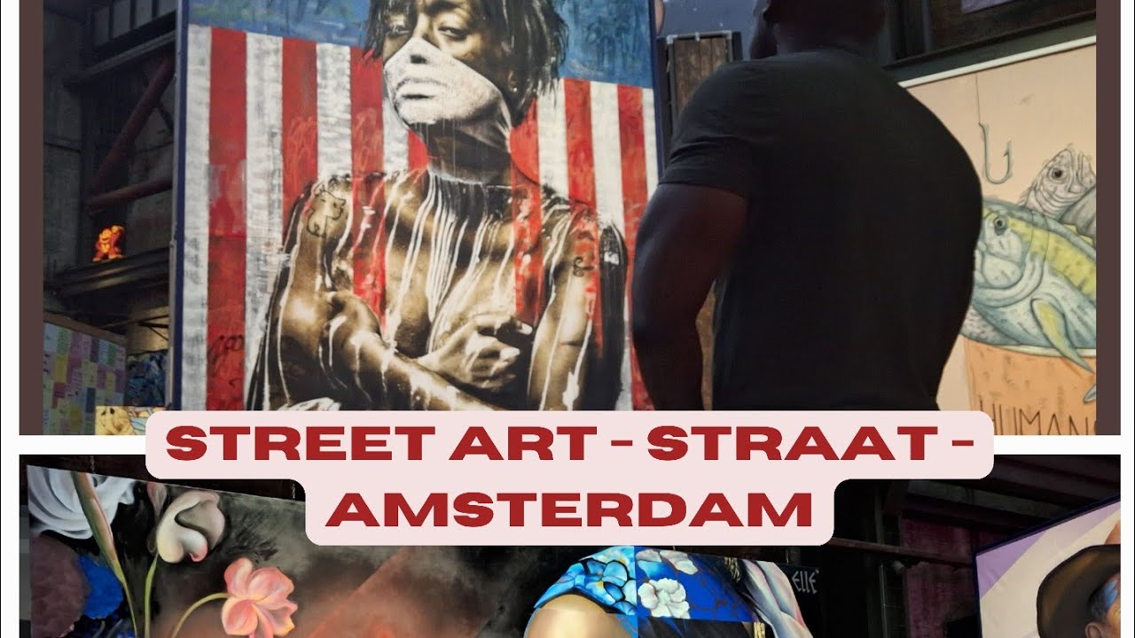 Street Art - Amsterdam | STRAAT MUSEUM 4K | Some of The Best Street Art In Europe