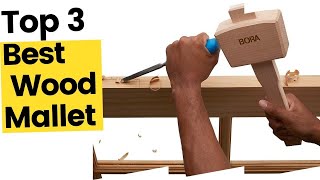 Best Wood Mallet, According To Customer Reviews in 2023