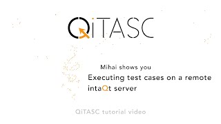 How to execute test cases on remote intaQt servers | QiTASC | Tutorial