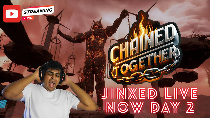 CLIMBING TO THE TOP, BUT WE'RE CHAINED TOGETHER 2.0