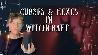 Hexes, Curses, Baneful Witchcraft.  What to expect, What are the results and should you?