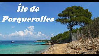 Île de PORQUEROLLES - Une partie sauvage de Île - 4K