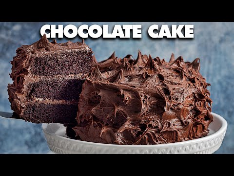 How To Bake Chocolate Cake - The Most Amazing Chocolate Cake Recipe