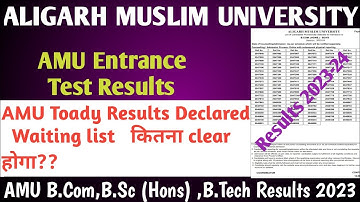AMU Entrance results 2023-24 declared Amu 11th B.Com, B.Sc ,B.Tech results 2023 amu entrance test re