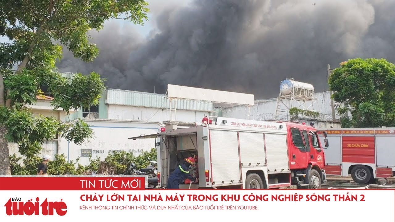 Cháy lớn tại nhà máy trong Khu công nghiệp Sóng Thần 2 - youtube