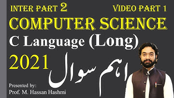most important long question (c language) | inter part 2 | video part 1 | M. Hassan Hashmi