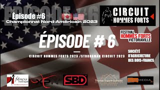 Circuit Hommes Forts 2023 Épisode #6 (Championnat Nord-Américain)