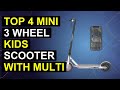 Top 4 Mini 3 Wheel Kids Scooter With Multi Color | Rainbow Mini 3 Wheel Kids Scooter