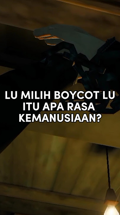 Lu milih cowok boycot lu itu apa rasa kemanusiaan Story wa sindiran...
