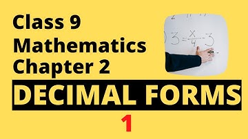 Class 9 Maths Chapter 2  With Notes | 9th Class Maths Chapter 2 Decimal Forms |  Part 1 | SCERT