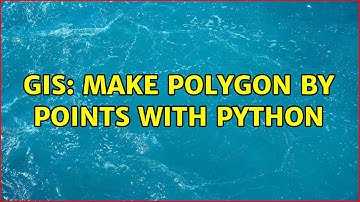 GIS: make polygon by points with python