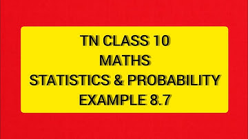 TN Samacheer 10 Maths Statistics & Probability Example 8.7