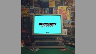 Shisa_Sterling, Moh&DaLee - Birthday Groove